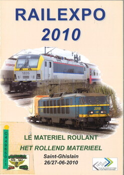 Railexpo 2010. Le matériel roulant. Het rollend materieel. Saint-Ghislain 26/27-06-2010